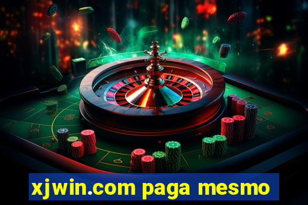 xjwin.com paga mesmo